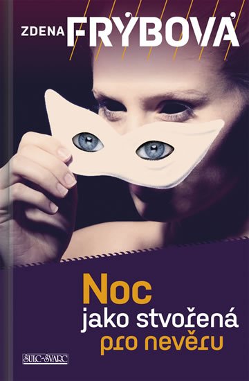 Frýbová Zdena: Noc jako stvořená pro nevěru