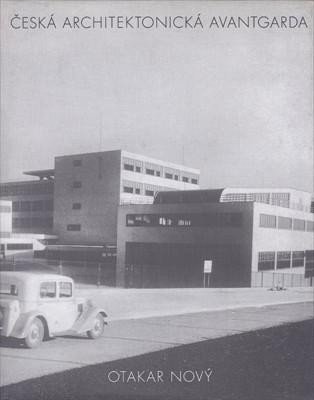 Nový Otakar: Česká architektonická avantgarda