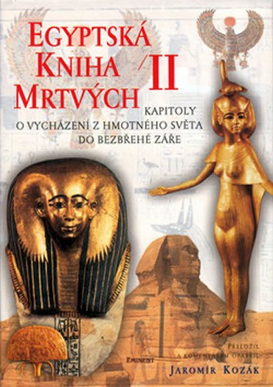 Kozák Jaromír: Egyptská kniha mrtvých II.