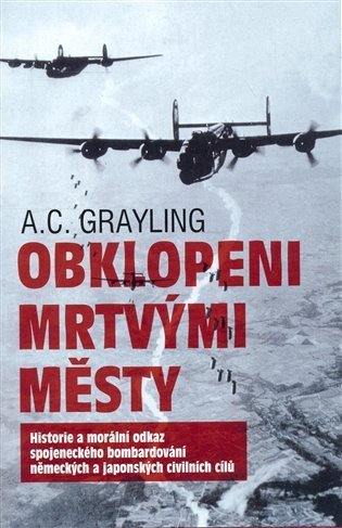 Crayling A. C.: Obklopeni mrtvými městy