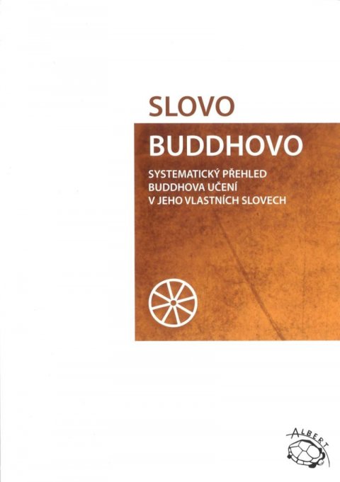 Maháthera Nyánatiloka: Slovo Buddhovo Maháthera Nyánatiloka: Slovo Buddhovo