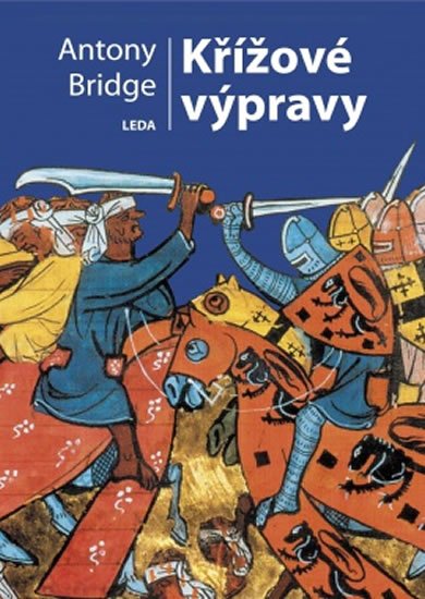 Bridge Antony: Křížové výpravy Bridge Antony: Křížové výpravy