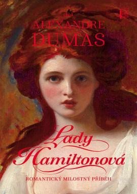 Dumas Alexandre: Lady Hamiltonová