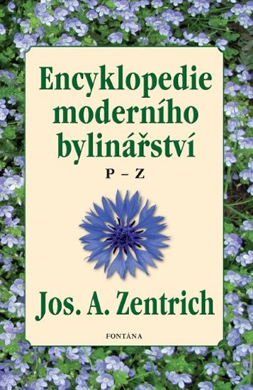 Zentrich Josef A.: Encyklopedie moderního bylinářství P-Z