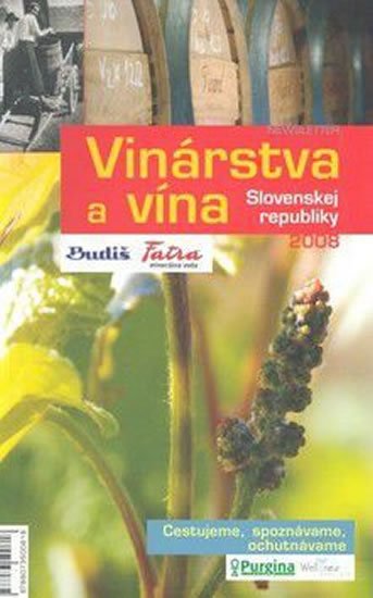 neuveden: Vinárstva a vína SR 2008 + Vinorevue neuveden: Vinárstva a vína SR 2008 + Vinorevue