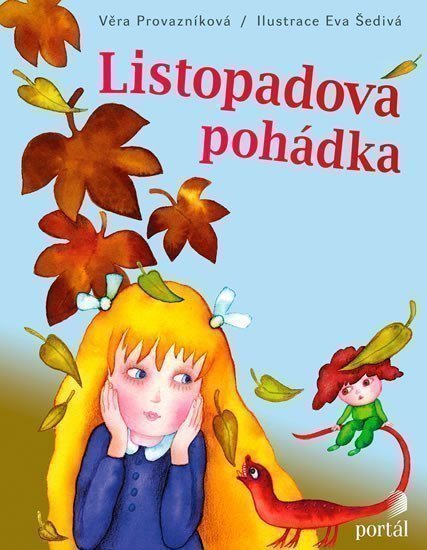 Provazníková Věra: Listopadová pohádka