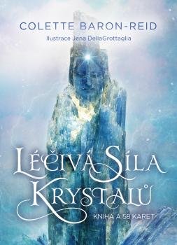 Baron-Reid Colette: Léčivá síla krystalů - kniha a 58 karet Baron-Reid Colette: Léčivá síla krystalů - kniha a 58 karet