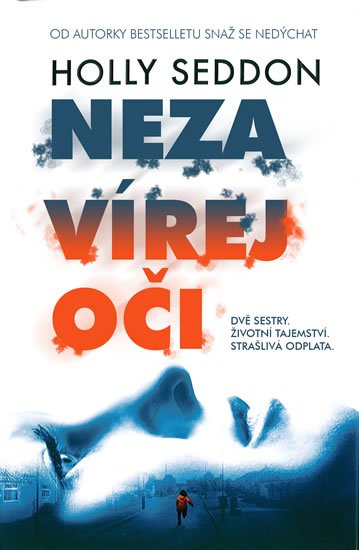 Seddon Holly: Nezavírej oči
