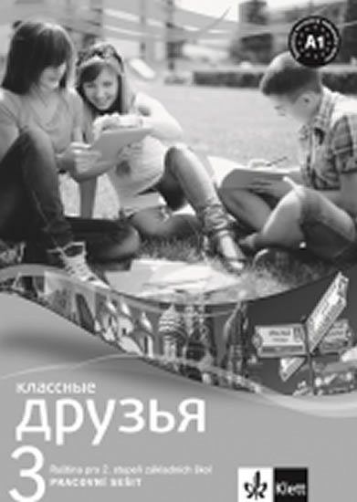 neuveden: Klassnyje druzja 3 (A1.1) – pracovní sešit neuveden: Klassnyje druzja 3 (A1.1) – pracovní sešit