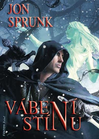 Sprunk Jon: Stín 2 - Vábení Stínu Sprunk Jon: Stín 2 - Vábení Stínu