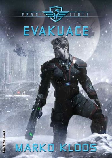 Kloos Marko: První linie 2 - Evakuace Kloos Marko: První linie 2 - Evakuace