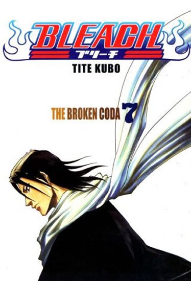 Kubo Tite: Bleach 7: The Broken Coda