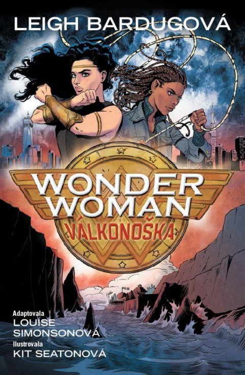 Bardugo Leigh: Wonder Woman - Válkonoška Bardugo Leigh: Wonder Woman - Válkonoška
