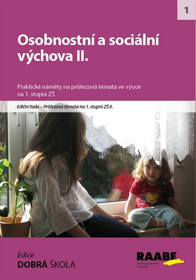 Kalábová Naděžda: Osobnostní a sociální výchova II.