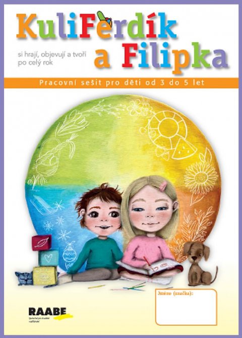 Nádvorníková Hana: KuliFerdík a Filipka - Pracovní sešit pro malé děti od 3 do 5 let Nádvorníková Hana: KuliFerdík a Filipka - Pracovní sešit pro malé děti od 3 do 5 let
