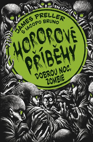 Preller James: Hororové příběhy 3 - Dobrou noc, zombie