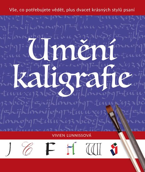 Lunnissová Vivien: Umění kaligrafie - Vše, co potřebujete vědět, plus dvacet krásných stylů ps