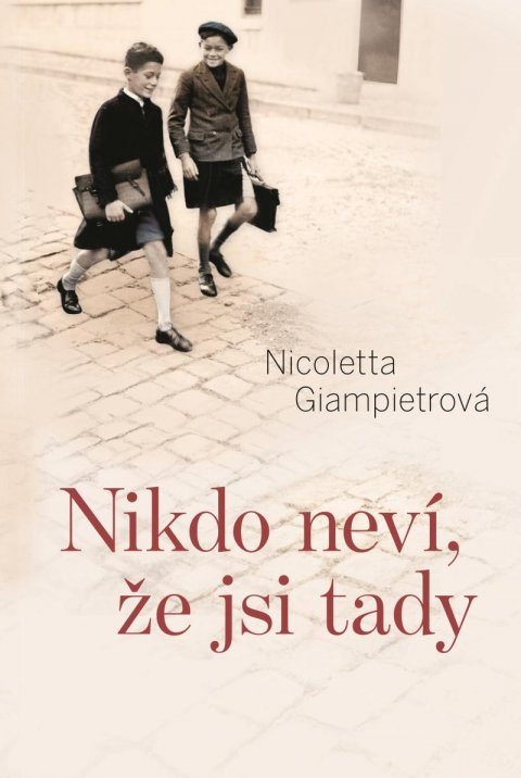 Giampietrová Nicoletta: Nikdo neví, že jsi tady
