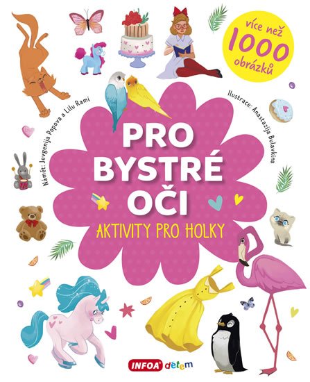 Popova Jevgenija, Rami Lilu,: Pro bystré oči - Aktivity pro holky Popova Jevgenija, Rami Lilu,: Pro bystré oči - Aktivity pro holky