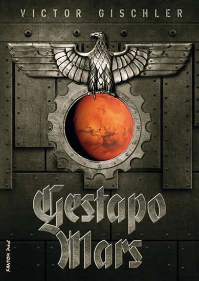Gischler Victor: Gestapo Mars