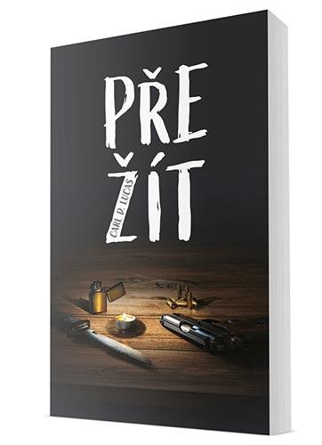 Lucas Carl D.: Přežít