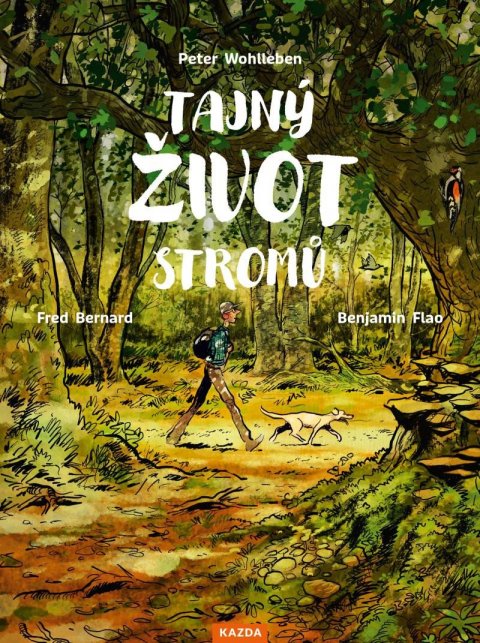Wohlleben Peter: Tajný život stromů (komiks) Wohlleben Peter: Tajný život stromů (komiks)
