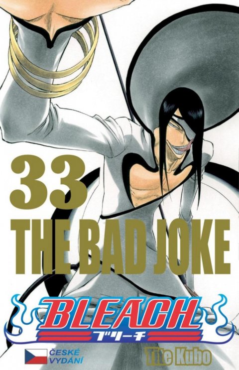 Kubo Tite: Bleach 33: The bad Joke Kubo Tite: Bleach 33: The bad Joke