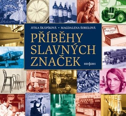 Škápíková Jitka: Příběhy slavných značek Škápíková Jitka: Příběhy slavných značek