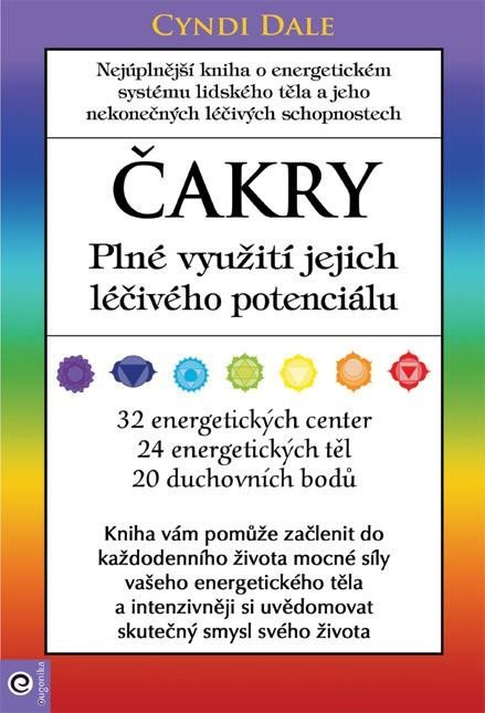 Dale Cyndi: Čakry - Plné využití a léčba Dale Cyndi: Čakry - Plné využití a léčba