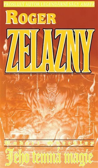 Zelazny Roger: Jeho temná magie