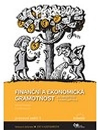 Skořepa M.: Finanční a ekonomická gramotnost pro ZŠ a víceletá gymnázia - Pracovní seši Skořepa M.: Finanční a ekonomická gramotnost pro ZŠ a víceletá gymnázia - Pracovní seši