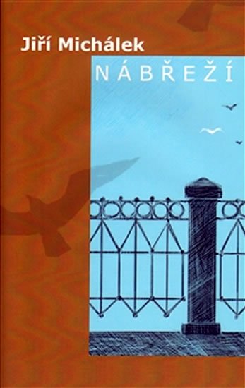 Michálek Jiří: Nábřeží Michálek Jiří: Nábřeží