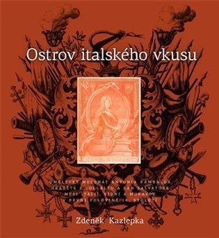 Kazlepka Zdeněk: Ostrov italského vkusu