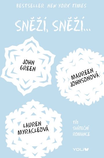 Myracleová Lauren: Sněží, sněží... - Tři sváteční romance