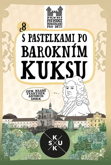 Chupíková Eva: S pastelkami po barokním Kuksu