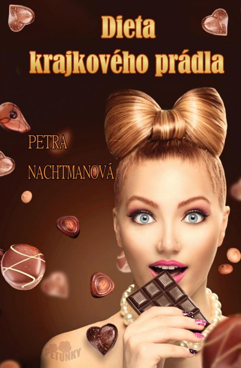 Nachtmanová Petra: Dieta krajkového prádla Nachtmanová Petra: Dieta krajkového prádla