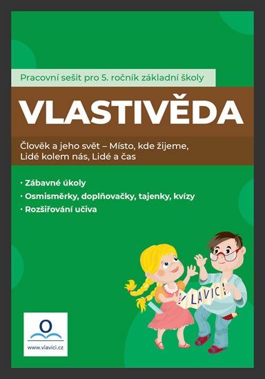 Karaffová Lucie: Vlastivěda 5. ročník - Pracovní sešit Karaffová Lucie: Vlastivěda 5. ročník - Pracovní sešit