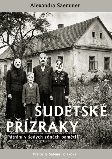 : Sudetské přízraky - Pátrání v šedých zónách paměti