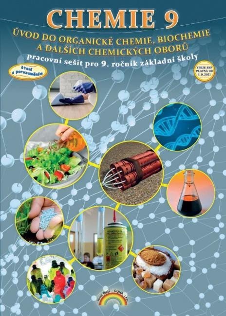 Morbacherová Jana: Chemie 9 - Úvod do organické chemie, biochemie a dalších chemických oborů, 