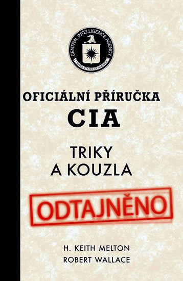 Melton H. Keith: Oficiální příručka CIA - Triky a kouzla