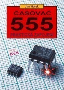 Hájek Jan: Časovač 555 - Praktická zapojení