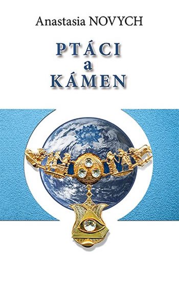 Novych Anastasia: Ptáci a kámen Novych Anastasia: Ptáci a kámen