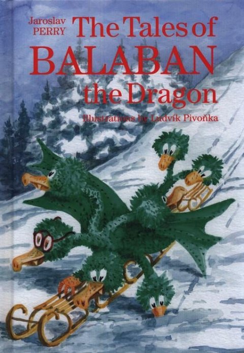 Perry Jaroslav: The Tales of Balaban the Dragon Perry Jaroslav: The Tales of Balaban the Dragon