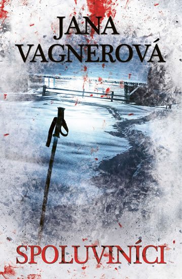 Vagnerová Jana: Spoluviníci Vagnerová Jana: Spoluviníci
