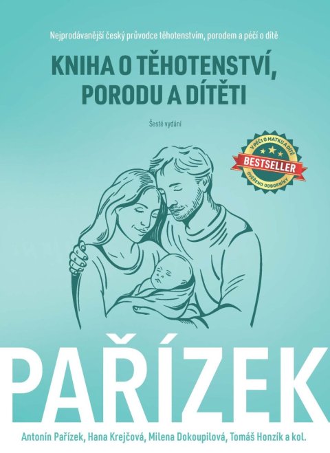 Pařízek Antonín: Kniha o těhotenství, porodu a dítěti