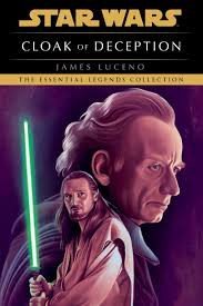 : Cloak of Deception: Star Wars Legends