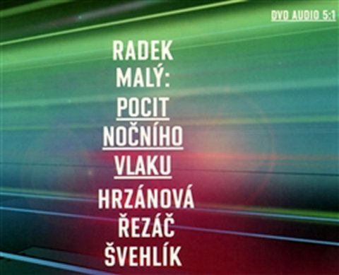 Malý Radek: Pocit nočního vlaku - DVD AUDIO
