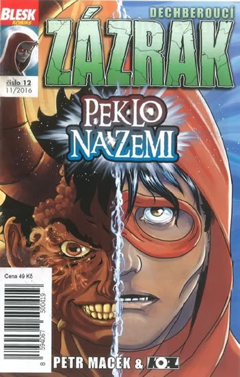 Macek Petr: Blesk komiks 12 - Dechberoucí zázrak - Peklo na zemi 11/2016
