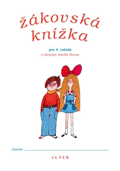 Born Adolf: Žákovská knížka pro 4. ročník ZŠ Born Adolf: Žákovská knížka pro 4. ročník ZŠ