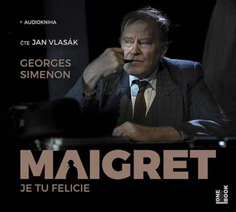 Simenon Georges: Maigret - Je tu Felicie - CDmp3 (Čte Jan Vlasák) Simenon Georges: Maigret - Je tu Felicie - CDmp3 (Čte Jan Vlasák)